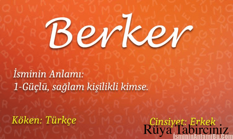 Berker isminin anlamı