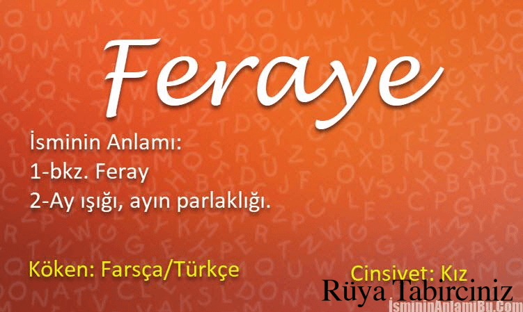 Feraye isminin anlamı