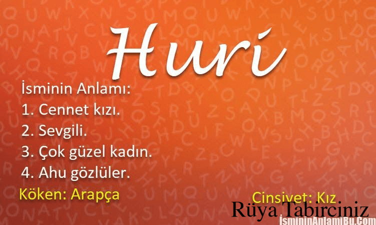 Huri isminin anlamı