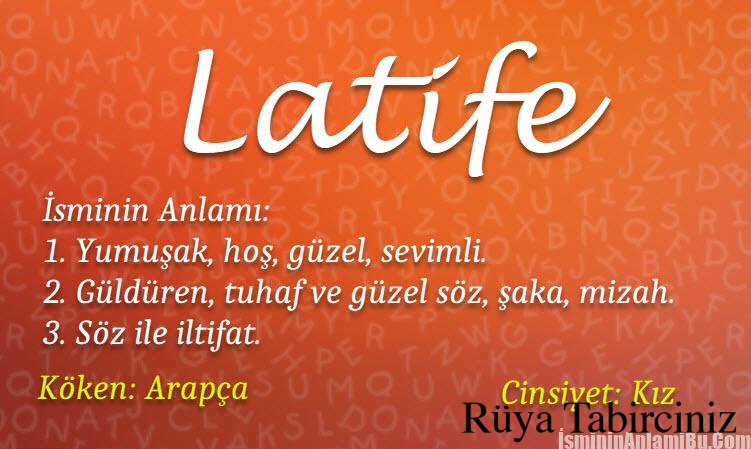 Latife isminin anlamı