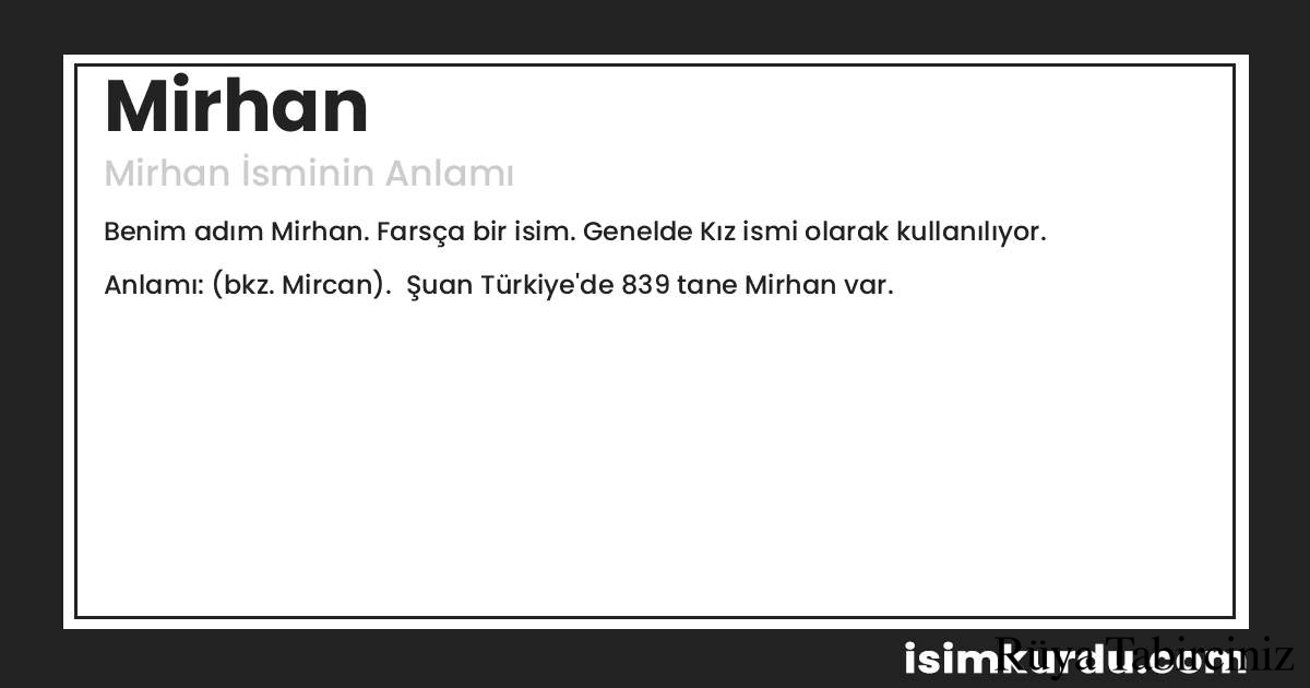 Mirhan isminin anlamı