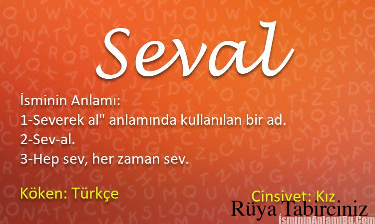 Seval isminin anlamı Seval isminin anlamı ne demek