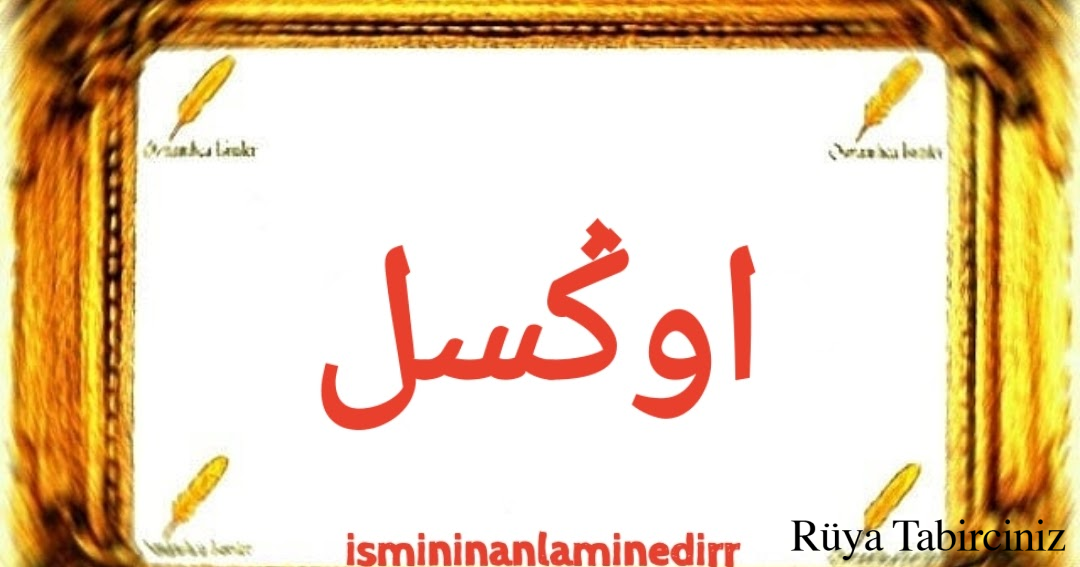 Ünsel isminin anlamı