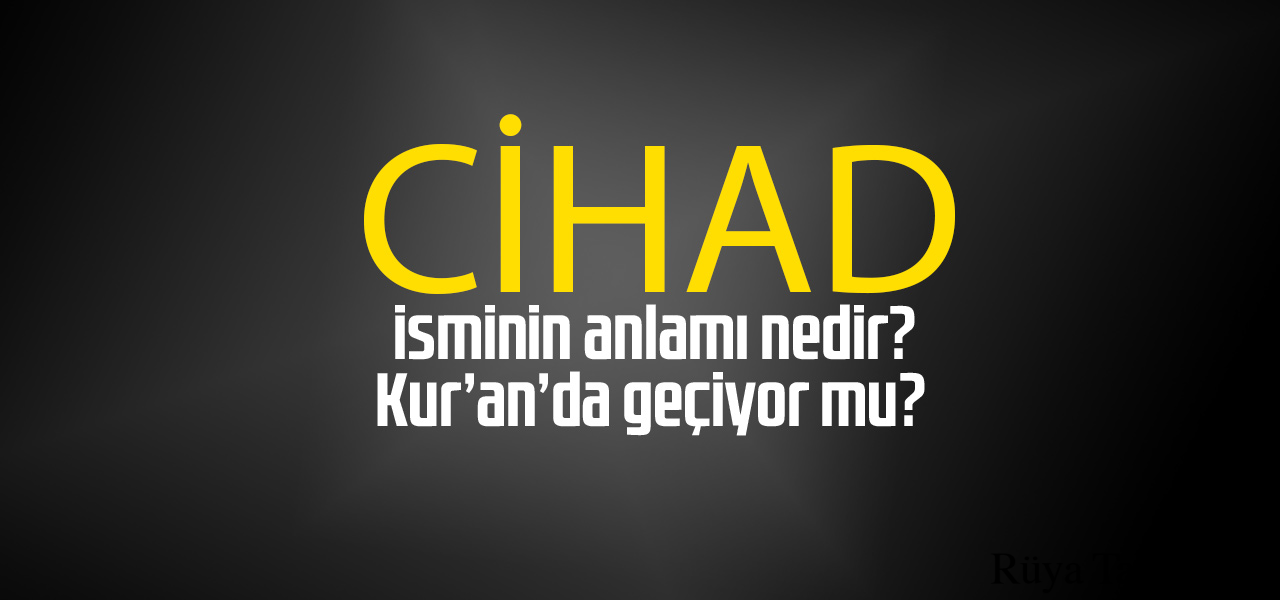 Cihad isminin anlamı