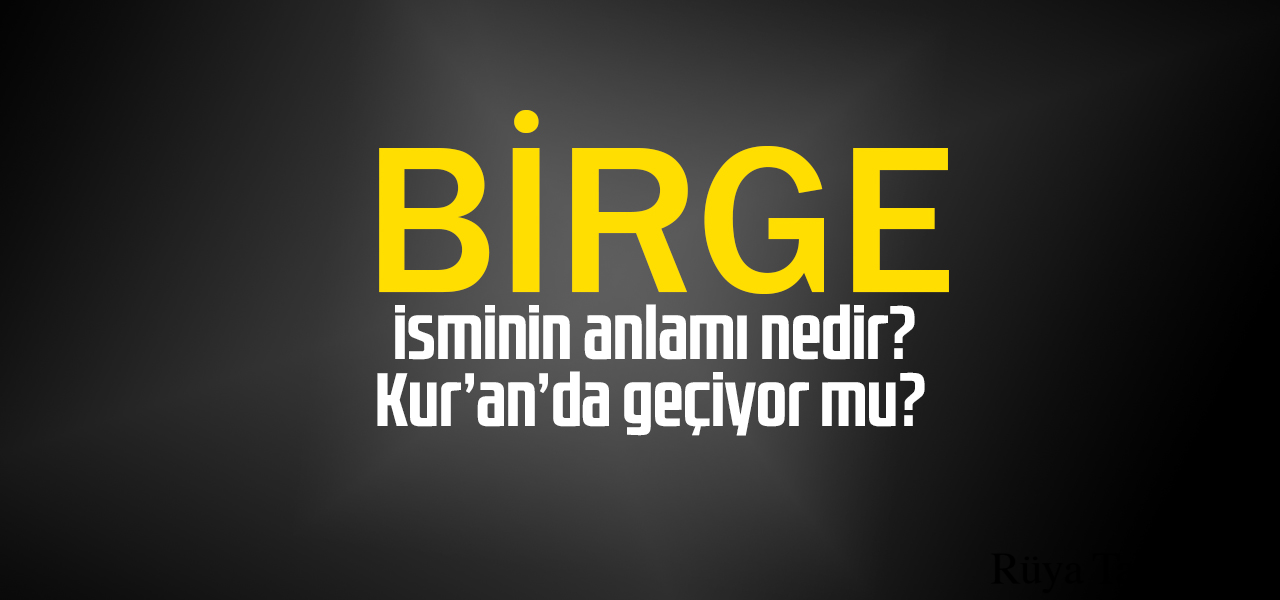 Birge isminin anlamı