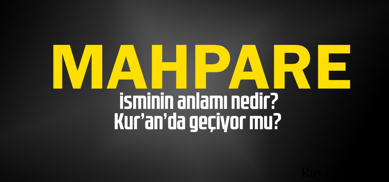 Mahpare isminin anlamı